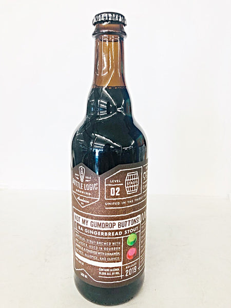 BOTTLE LOGIC NOT MY GUMDROP BUTTONS! BA GINGERBREAD STOUT