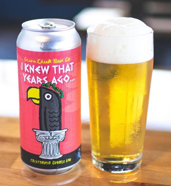 GREEN CHEEK I KNEW THAT YEARS AGO DOUBLE IPA